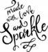 Made With Love and Sparkle