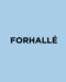 FORHALLE
